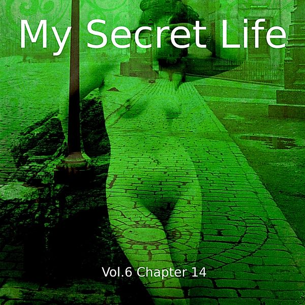 My Secret Life, Vol. 6 Chapter 14, Dominic Crawford Collins