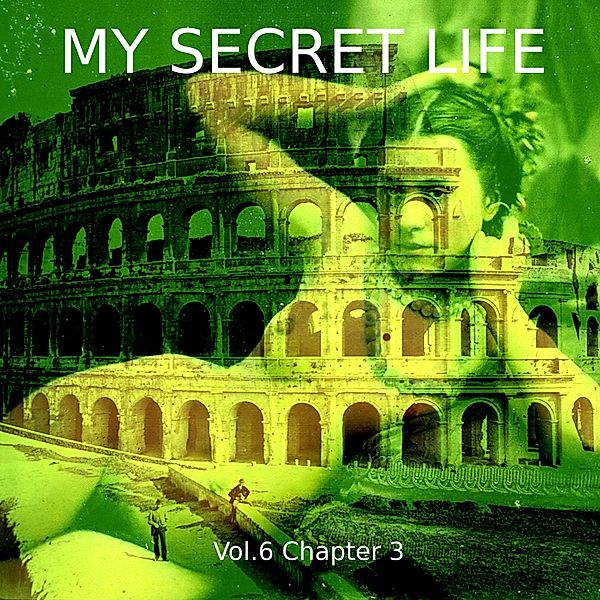 My Secret Life, Vol. 6 Chapter 3, Dominic Crawford Collins