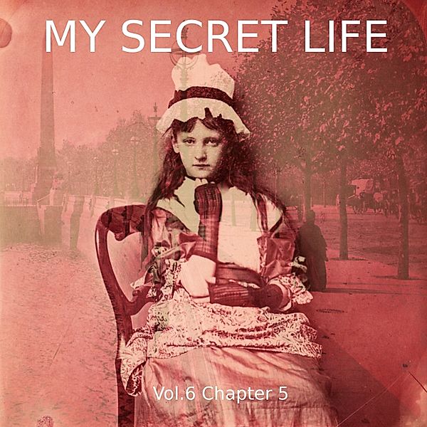 My Secret Life, Vol. 6 Chapter 5, Dominic Crawford Collins