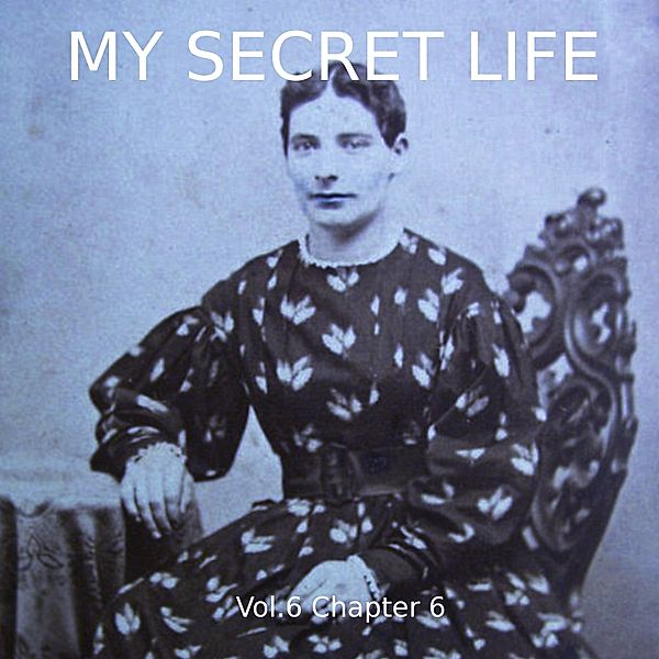 My Secret Life, Vol. 6 Chapter 6, Dominic Crawford Collins