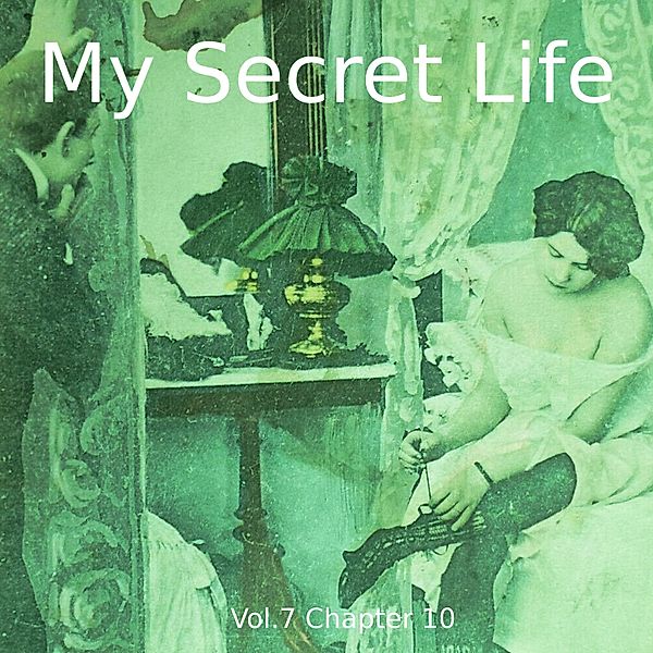 My Secret Life, Vol. 7 Chapter 10, Dominic Crawford Collins