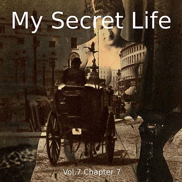 My Secret Life, Vol. 7 Chapter 7, Dominic Crawford Collins
