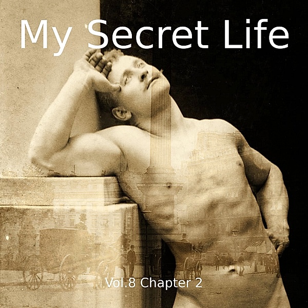 My Secret Life, Vol. 8 Chapter 2, Dominic Crawford Collins