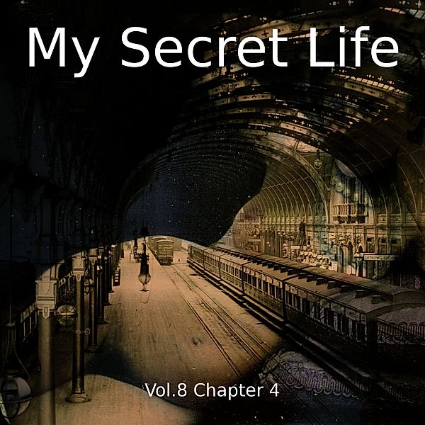 My Secret Life, Vol. 8 Chapter 4, Dominic Crawford Collins