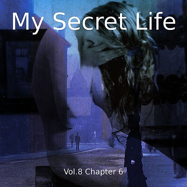 My Secret Life, Vol. 8 Chapter 6, Dominic Crawford Collins