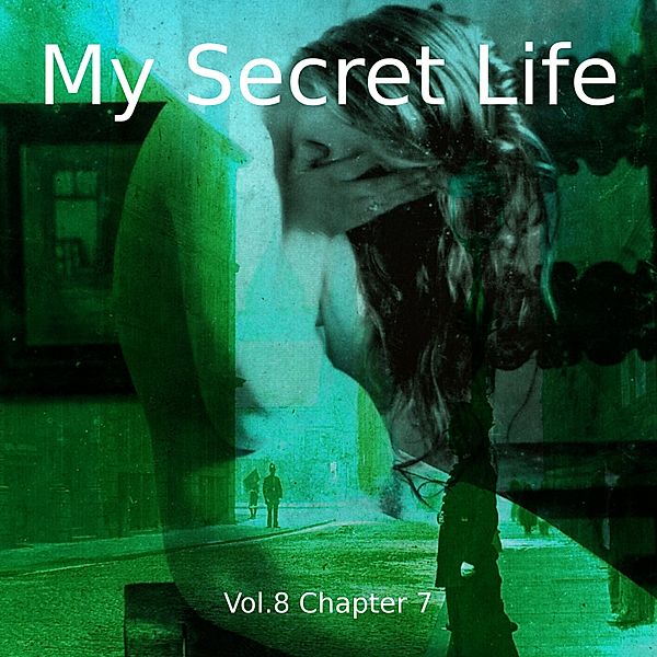 My Secret Life, Vol. 8 Chapter 7, Dominic Crawford Collins