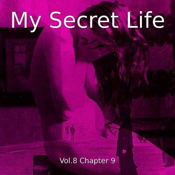 My Secret Life, Vol. 8 Chapter 9, Dominic Crawford Collins
