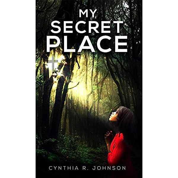 My Secret Place, Cynthia Johnson