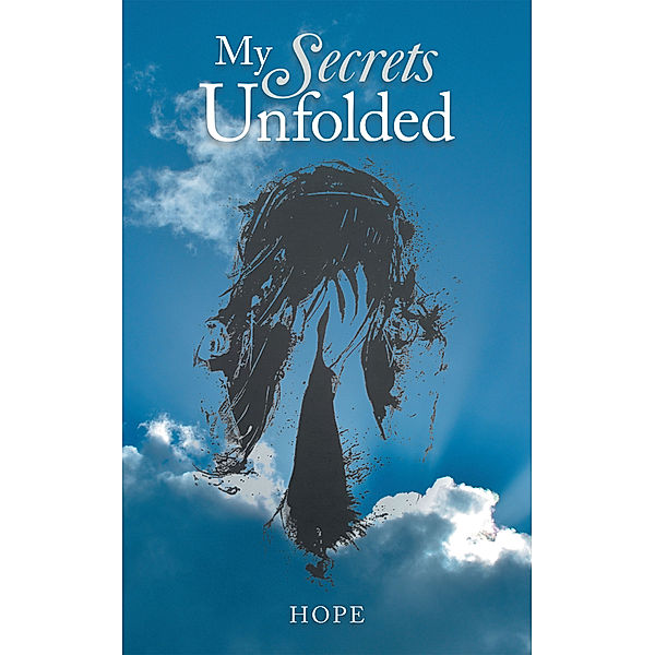 My Secrets Unfolded, Hope