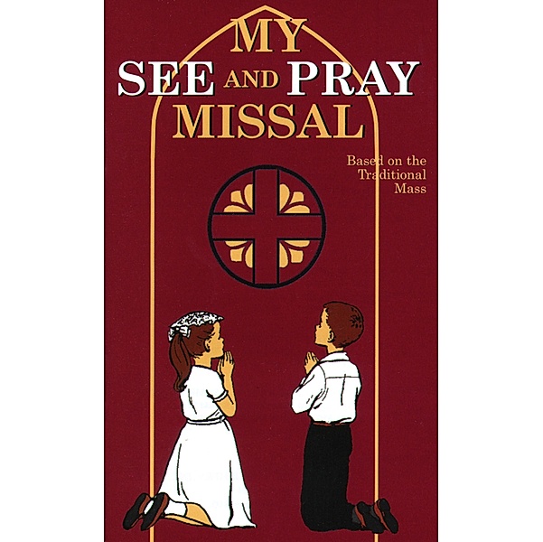 My See and Pray Missal / TAN Books, Sr. M. Joan Therese