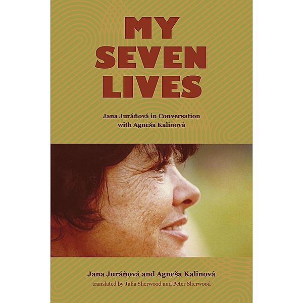 My Seven Lives, Jana Juránová, Agnesa Kalinová