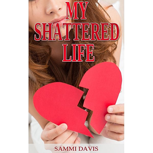 My Shattered Life, James Paul