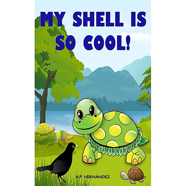 My shell is so cool!, A. P. Hernández