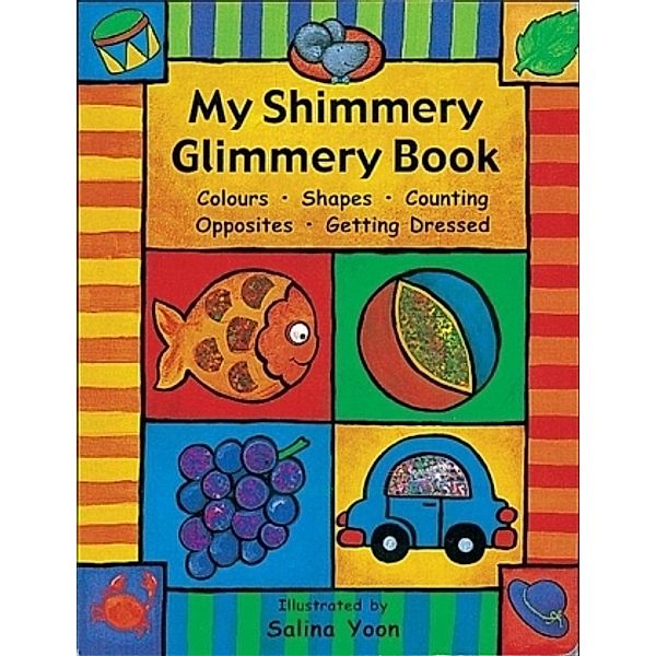 My Shimmery Glimmery Book, Salina Yoon