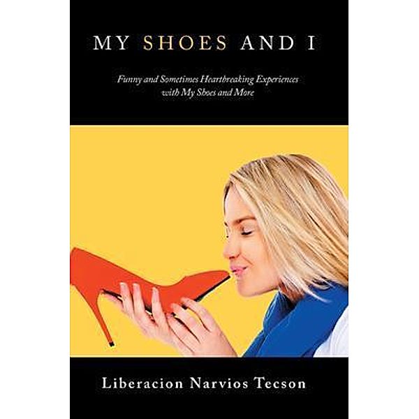 My Shoes and I / Stratton Press, Liberacion Narvios Tecson