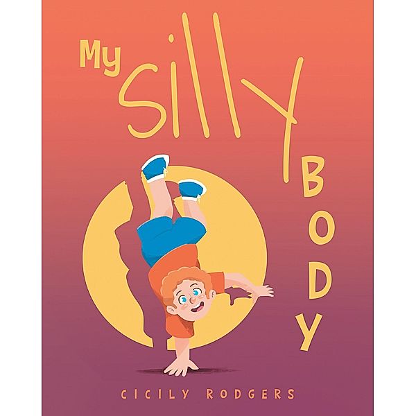 My Silly Body, Cicily Rodgers