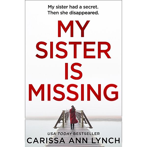 My Sister is Missing, Carissa Ann Lynch