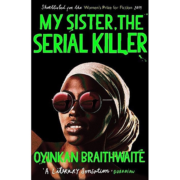 My Sister, the Serial Killer, Oyinkan Braithwaite