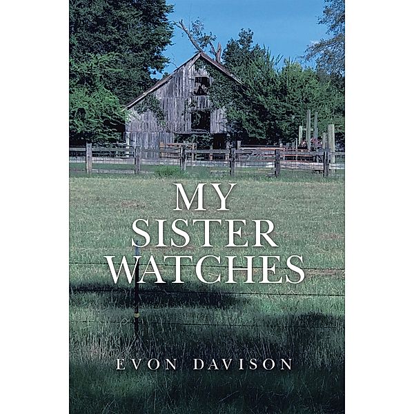 My Sister Watches, Evon Davison