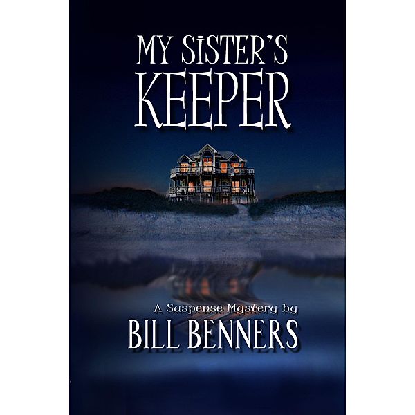 My Sister's Keeper / McBryde Publishing, LLC, Bill Benners