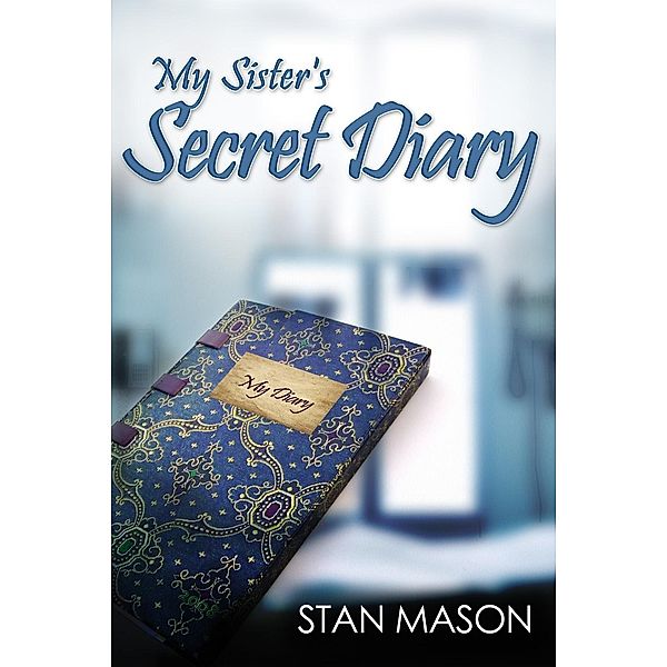 My Sister's Secret Diary / Andrews UK, Stan Mason