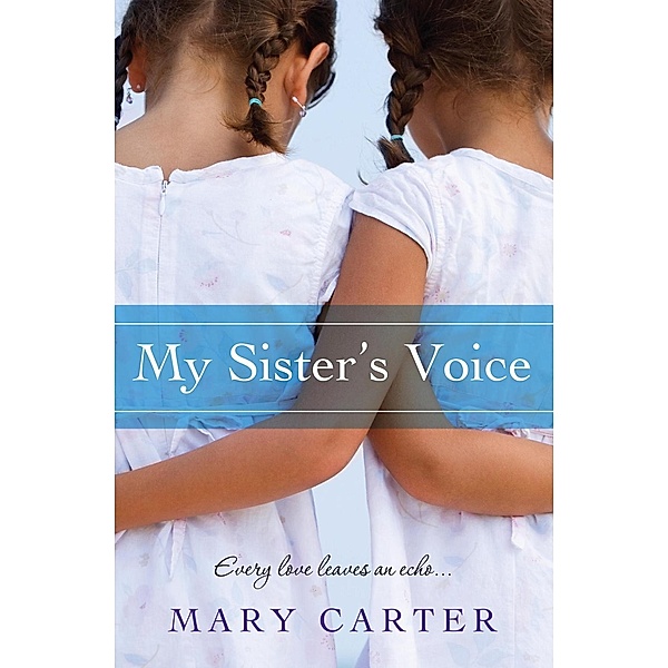 My Sister's Voice, Mary Carter
