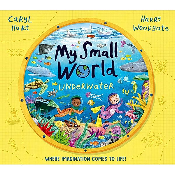 My Small World: Underwater, Caryl Hart