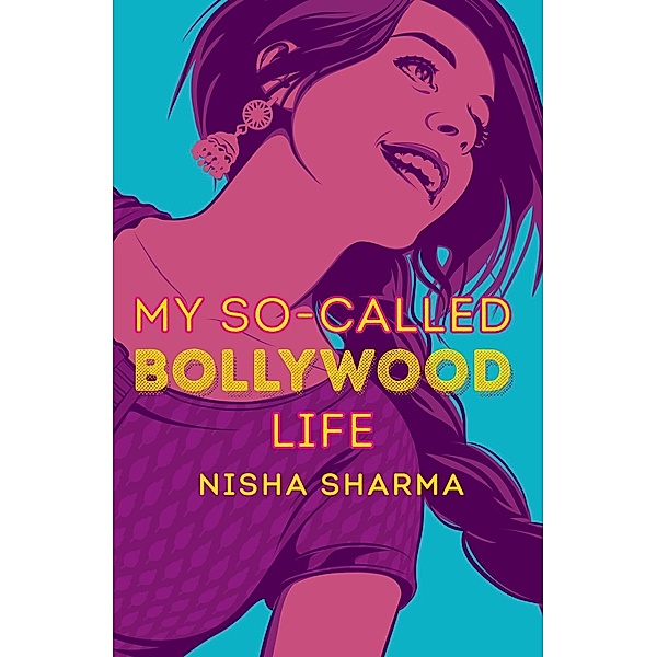 My So-Called Bollywood Life / Crown Books for Young Readers, Nisha Sharma
