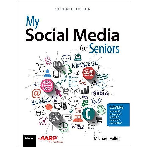 My Social Media for Seniors, Michael Miller