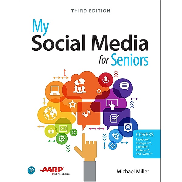 My Social Media for Seniors, Michael R. Miller
