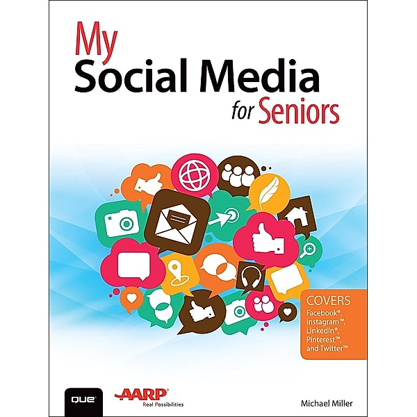 My Social Media for Seniors / My..., Michael R. Miller