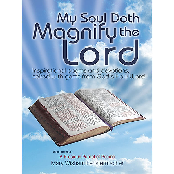 My Soul Doth Magnify the Lord, Mary Wisham Fenstermacher