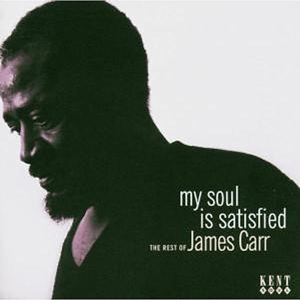 My Soul Is Satisfied-Rest Of James Carr, James Carr