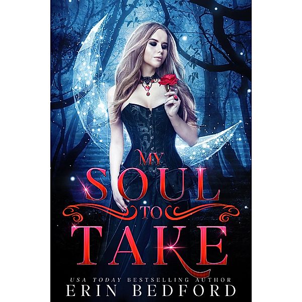 My Soul To Take (A Ghost of a Thing, #1) / A Ghost of a Thing, Erin Bedford