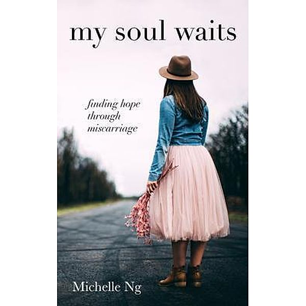 my soul waits, Michelle Elizabeth Ng