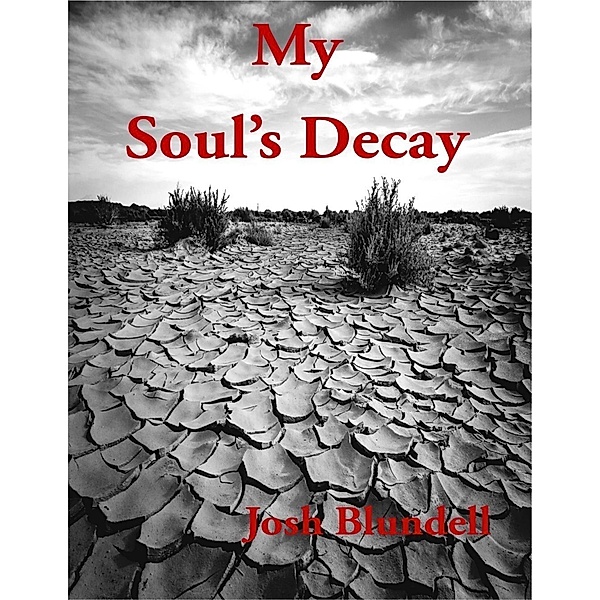 My Soul's Decay, Josh Blundell