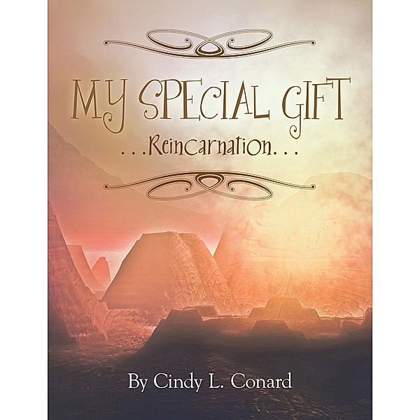 My Special Gifts, Cindy L. Conard