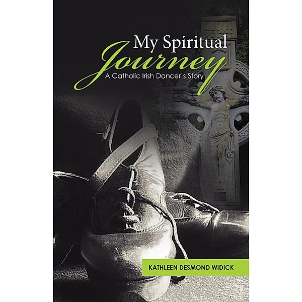 My Spiritual Journey, Kathleen Desmond Widick