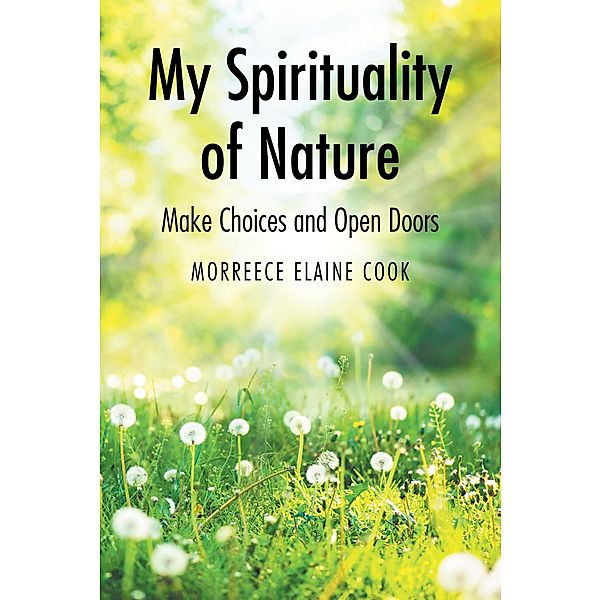 My Spirituality of Nature, Morreece Elaine Cook