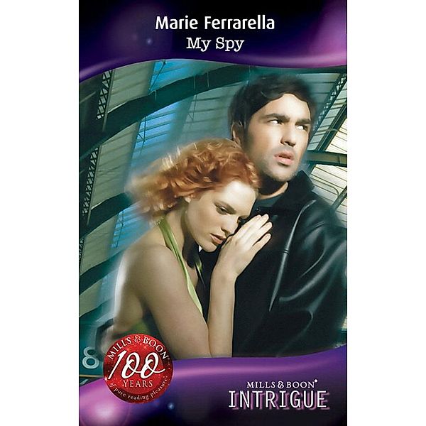 My Spy (Mission: Impassioned, Book 1) (Mills & Boon Intrigue), Marie Ferrarella