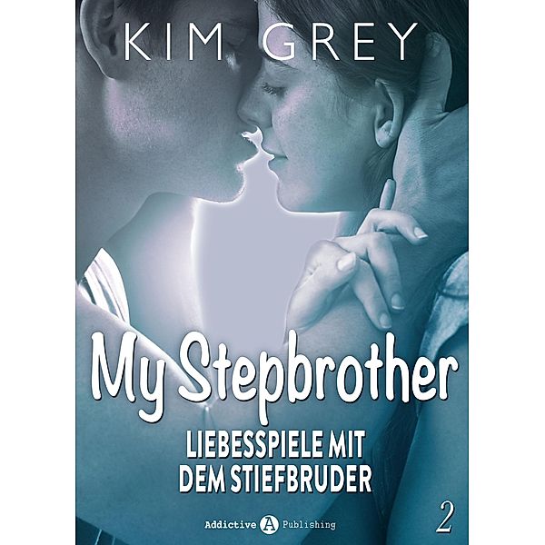 My Stepbrother - Liebesspiele mit dem Stiefbruder, 2, Kim Grey