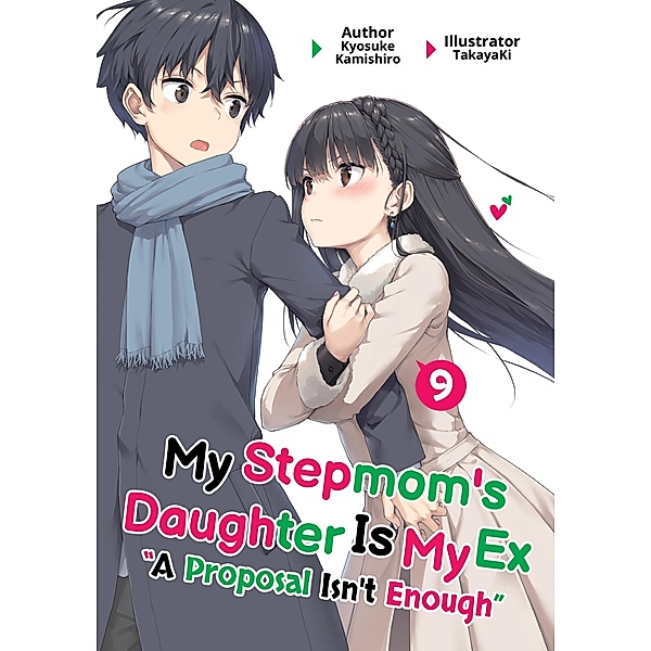 My Stepmom's Daughter Is My Ex: Volume 9 / My Stepmom's Daughter Is My Ex Bd.9, Kyosuke Kamishiro