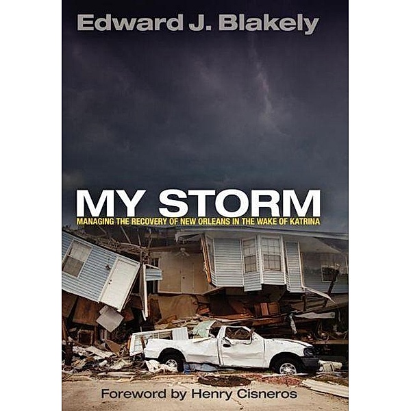 My Storm / The City in the Twenty-First Century, Edward J. Blakely