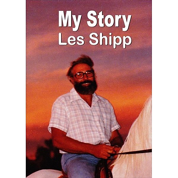 My Story, Les Shipp