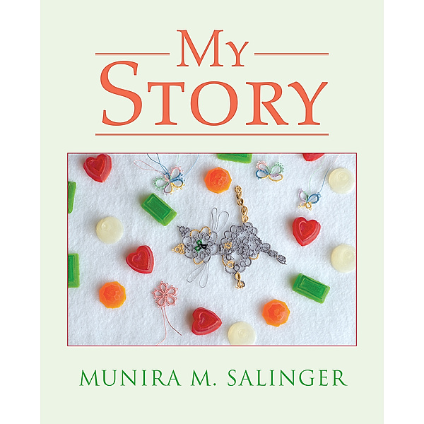 My Story, Munira M. Salinger