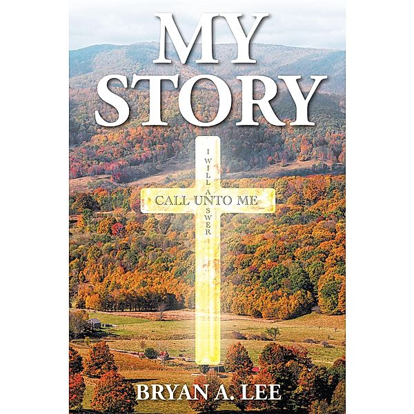 My Story, Bryan A. Lee