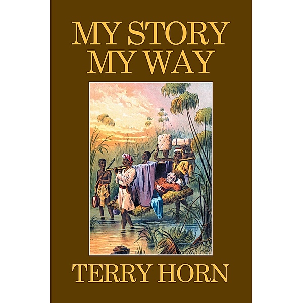 My Story  My  Way, Terry Horn