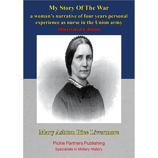 My Story Of The War:, Mary Ashton Livermore