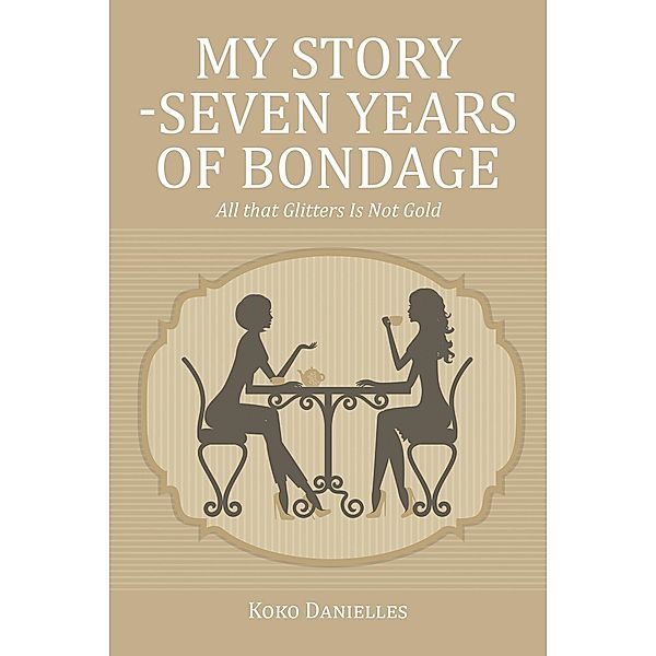 My Story -Seven Years of Bondage, Koko Danielles