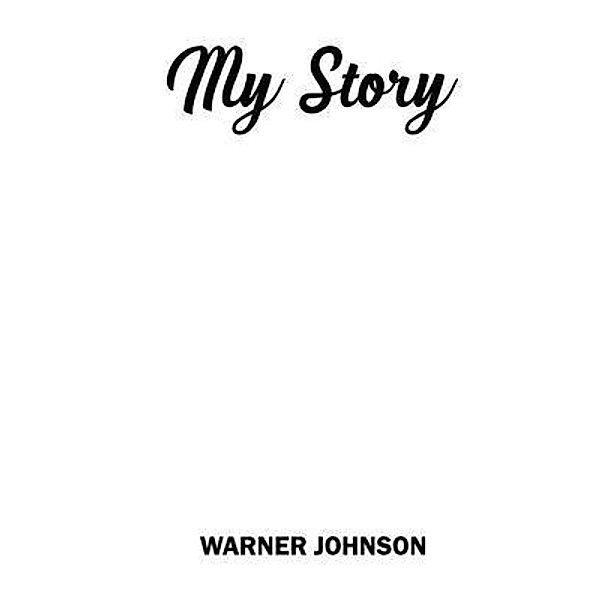 My Story / Warner Johnson, Warner Johnson